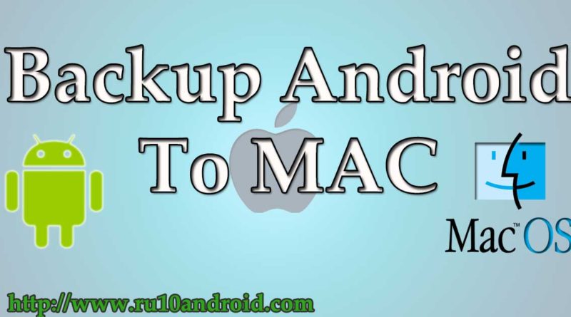 backup android to MAC free