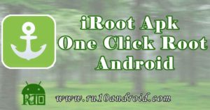 iRoot Apk - One Click Root Android