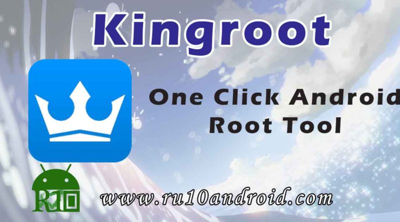 kingroot one click root tool